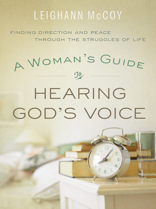 Title details for A Woman's Guide to Hearing God's Voice by Leighann McCoy - Available
